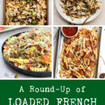 A Round-Up of Loaded French Fry Recipes