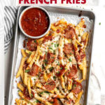 The Best Recipes for Loaded French Fries