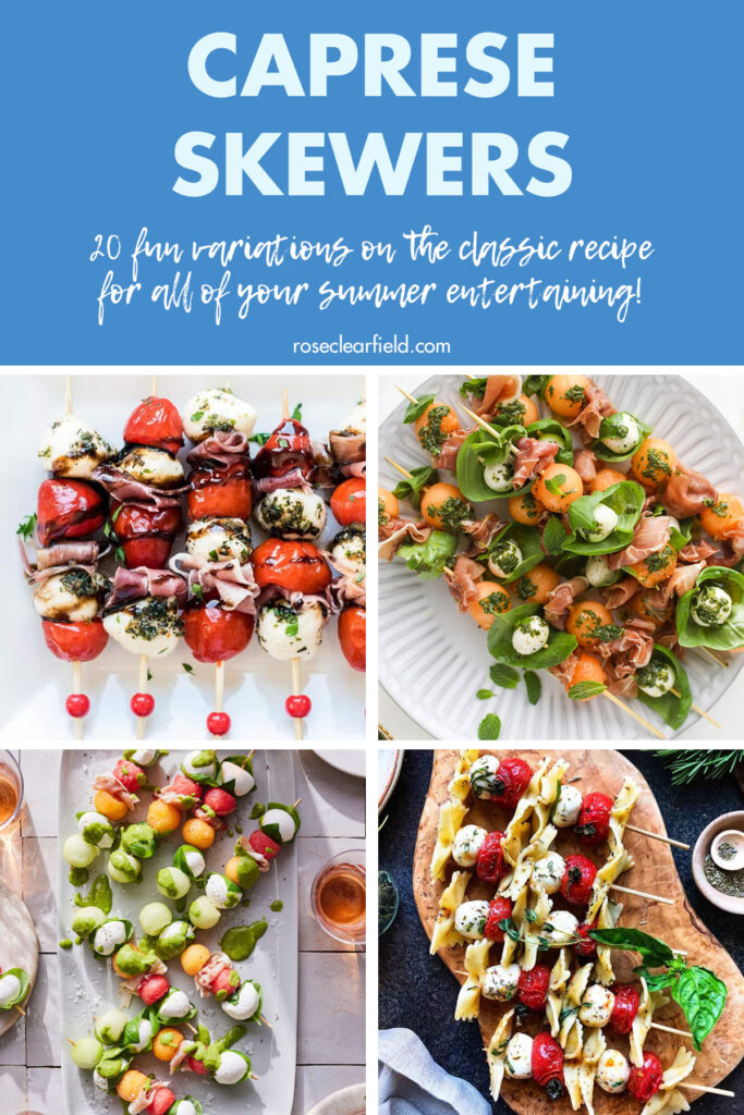 Caprese Skewers 20 Fun Variations