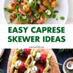 Easy Caprese Skewer Ideas