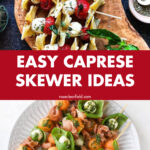 Easy Caprese Skewer Ideas