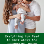 Everything You Need to Know About the Adoption Post Placement Process